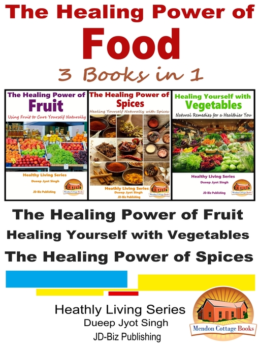 Title details for The Healing Power of Food by Dueep Jyot Singh - Available